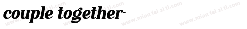 couple together字体转换